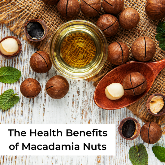 The Health Benefits of Macadamia Nuts